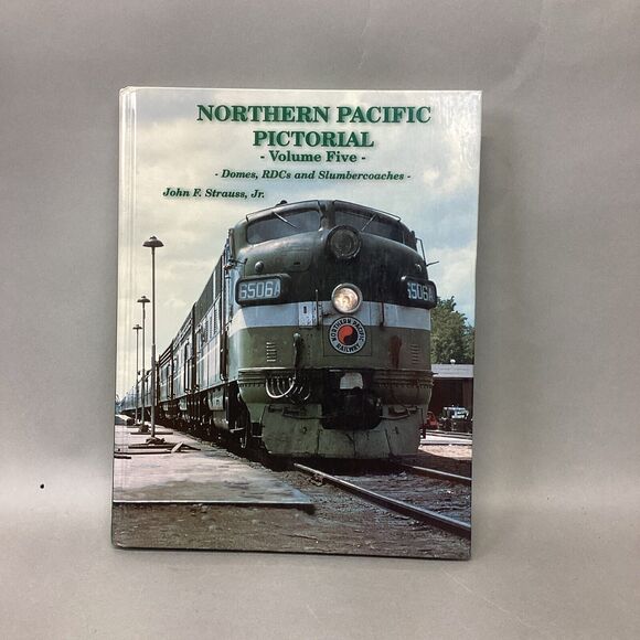 Northern Pacific Pictorial Vol. 5 Domes, RDC’s And Slumbercoaches - 2001 - Picture 1 of 11